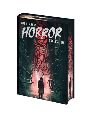 The Classic Horror Collection 1398860980 Book Cover