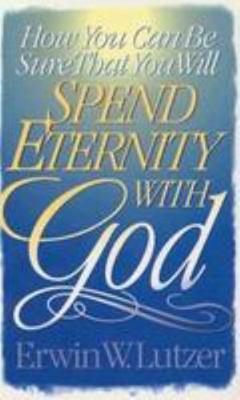 How You Can Be Sure That You Will Spend Eternit... 0802427227 Book Cover