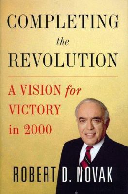 Completing the Revolution: A Vision for Victory... 0684827468 Book Cover