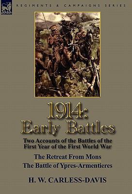 1914: Early Battles-Two Accounts of the Battles... 0857065432 Book Cover
