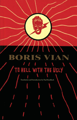 To Hell with the Ugly: Et on Tuera Tous Les Aff... 0966234669 Book Cover