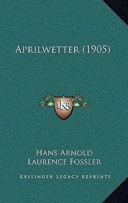 Aprilwetter (1905) [German] 1165317710 Book Cover