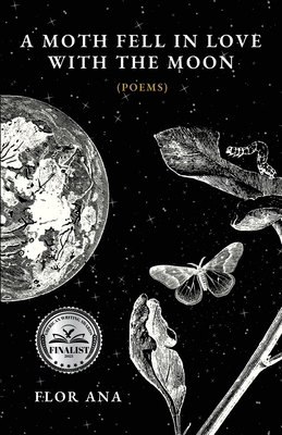 A Moth Fell In Love With The Moon B0BTS32YN7 Book Cover