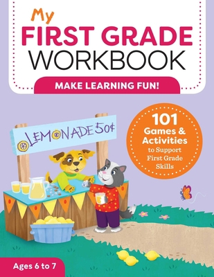 My First Grade Workbook: 101 Games and Activiti... 1641524464 Book Cover