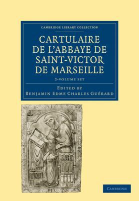Cartulaire de l'Abbaye de Saint-Victor de Marse... [French] 110801951X Book Cover