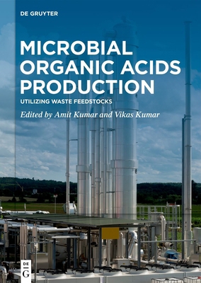 Microbial Organic Acids Production: Utilizing W... 3110792567 Book Cover
