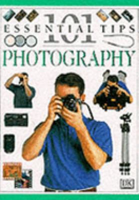 Photography (101 Essential Tips) 0751302252 Book Cover