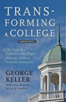 Transforming a College: The Story of a Little-K... 142141497X Book Cover