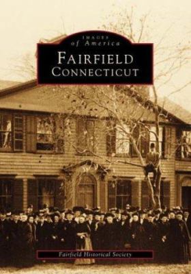 Fairfield, Connecticut 0752408844 Book Cover