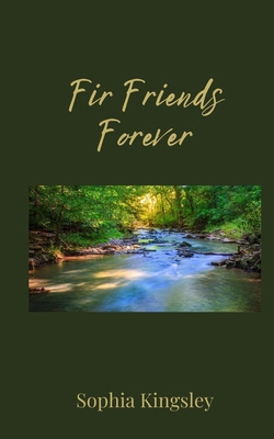 Fir Friends Forever 1805676083 Book Cover
