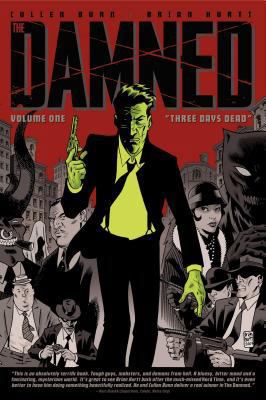 The Damned Vol. 1: Three Days Dead (1) 1932664637 Book Cover