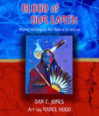 Blood of Our Earth: Poetic History of the Ameri... 0826338100 Book Cover