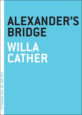 Alexander's Bridge 1612191053 Book Cover