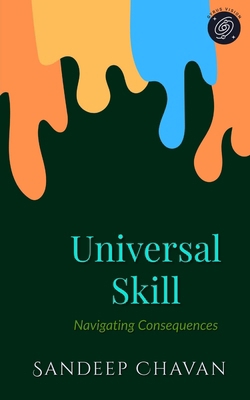 Universal Skill: Navigating Consequences 8199541458 Book Cover
