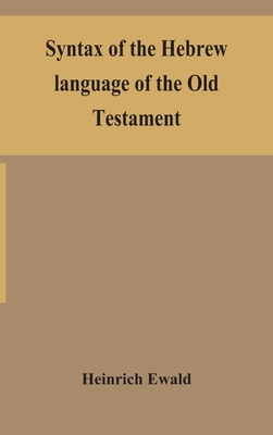 Syntax of the Hebrew language of the Old Testament 935415302X Book Cover