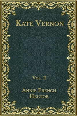 Kate Vernon: Vol. II B08NS2P1PF Book Cover