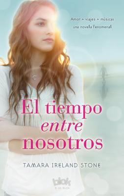 El tiempo entre nosotros / Time Between Us (Spa... [Spanish] 8493961337 Book Cover