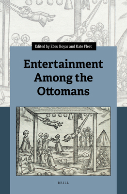 Entertainment Among the Ottomans 9004273662 Book Cover