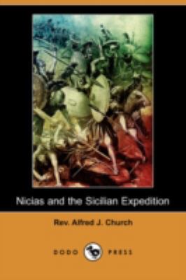 Nicias and the Sicilian Expedition (Dodo Press) 1409916928 Book Cover