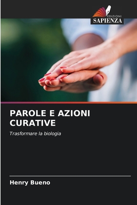 Parole E Azioni Curative [Italian] 6209104010 Book Cover