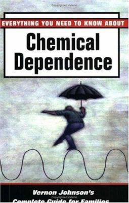 Everything You Need to Know about Chemical Depe... 0935908536 Book Cover