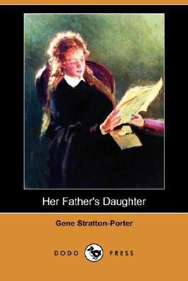 Her Father's Daughter (Dodo Press) 1406551066 Book Cover