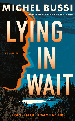 Lying in Wait: A Thriller 1662520662 Book Cover