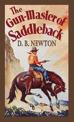 The Gun-Master of Saddleback [Large Print] B0CZ2ZX7V6 Book Cover