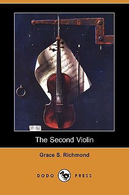 The Second Violin (Dodo Press) 1406598941 Book Cover