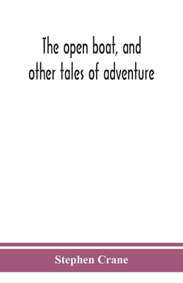 The open boat, and other tales of adventure 939035983X Book Cover