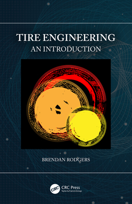 Tire Engineering: An Introduction 0367442280 Book Cover