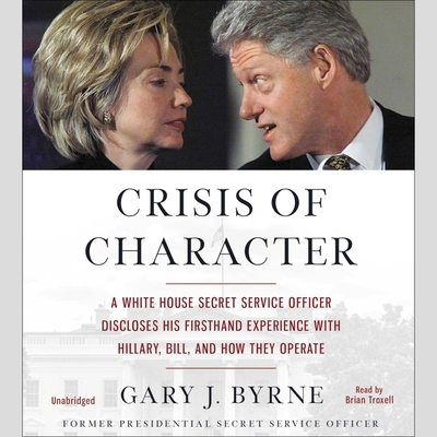 Crisis of Character: A White House Secret Servi... 147894367X Book Cover