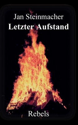 Rebels - Letzter Aufstand [German] 3749751749 Book Cover