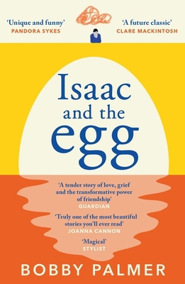 Isaac and the Egg: the unique, funny and heartb... 1472285514 Book Cover