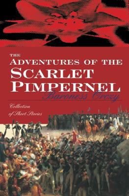 The Adventures of the Scarlet Pimpernel 0755111117 Book Cover