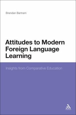 Attitudes to Modern Foreign Language Learning: ... 0826423841 Book Cover