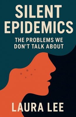 Silent Epidemics B0FX43PSQV Book Cover