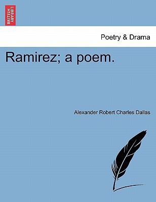 Ramirez; A Poem. 1241166617 Book Cover