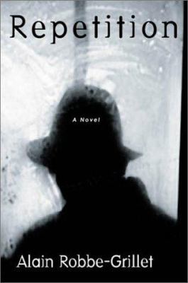 Repetition: A Novel 0802117368 Book Cover