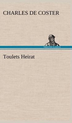 Toulets Heirat [German] 3847245678 Book Cover