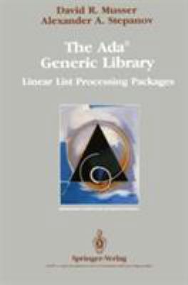 The ADA(R) Generic Library: Linear List Process... 0387971335 Book Cover