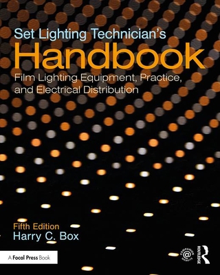 Set Lighting Technician's Handbook: Film Lighti... 1138391727 Book Cover
