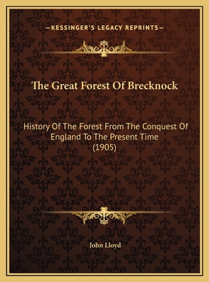 The Great Forest Of Brecknock: History Of The F... 1169743269 Book Cover