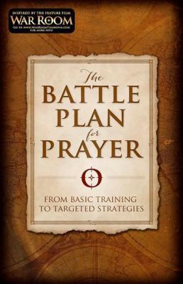 The Battle Plan for Prayer: From Basic Training... 1433688662 Book Cover