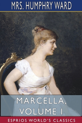 Marcella, Volume I (Esprios Classics) 1715029380 Book Cover