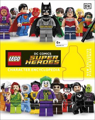 LEGO DC Super Heroes Character Encyclopedia: In... 024119931X Book Cover