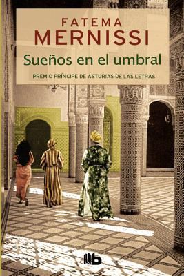 Suenos En El Umbral. Memorias de Una Nina del H... [Spanish] 849872855X Book Cover