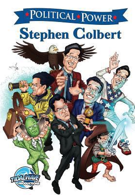 Political Power: Stephen Colbert 1948216922 Book Cover