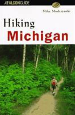Hiking Michigan (Falcon Guide) 1560442263 Book Cover