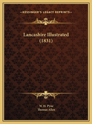Lancashire Illustrated (1831) 1169736300 Book Cover